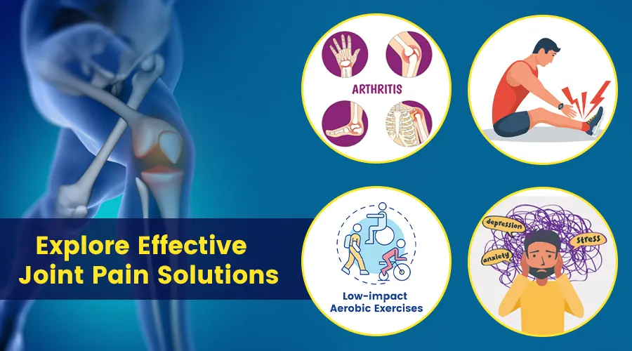 Explore Effective Joint Pain Solutions