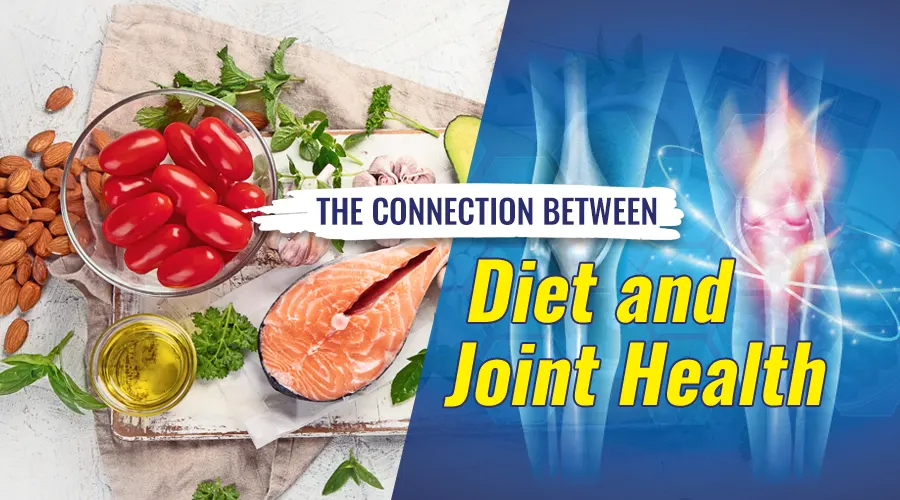 The Connection Between Diet and Joint Health